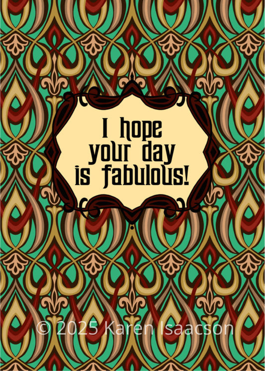 6546 "Your Day Is Fabulous" 5x7 All Occasion Greeting Cards